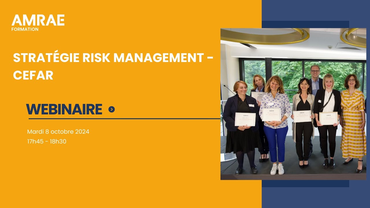 Webinaire 2024 Amrae formation : Présentation du plan certifiant Stratégie Risk Management - CEFAR