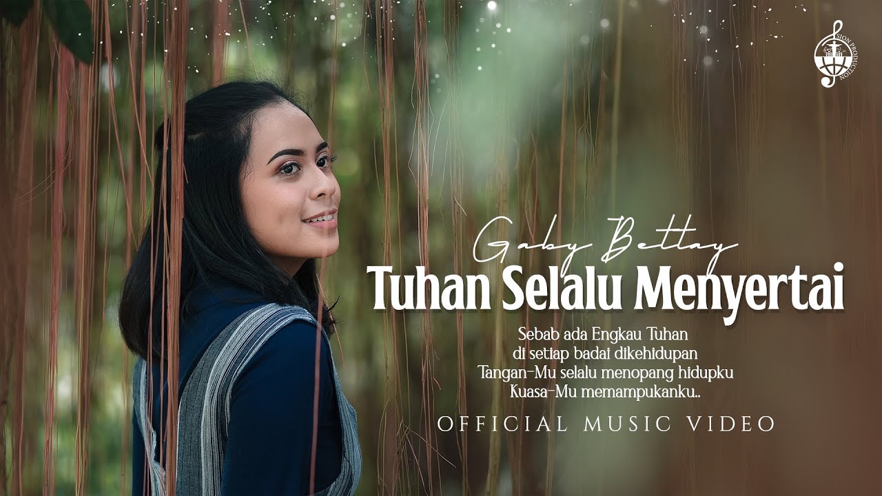 Tuhan Selalu Menyertai - Gaby Bettay (Official Music Video)