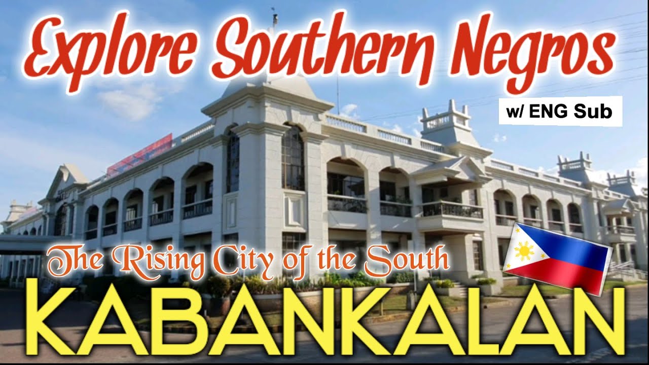 KABANKALAN CITY | EXPLORING SOUTHERN NEGROS | Featuring the PLAZA, CITY HALL | with ENG SUB