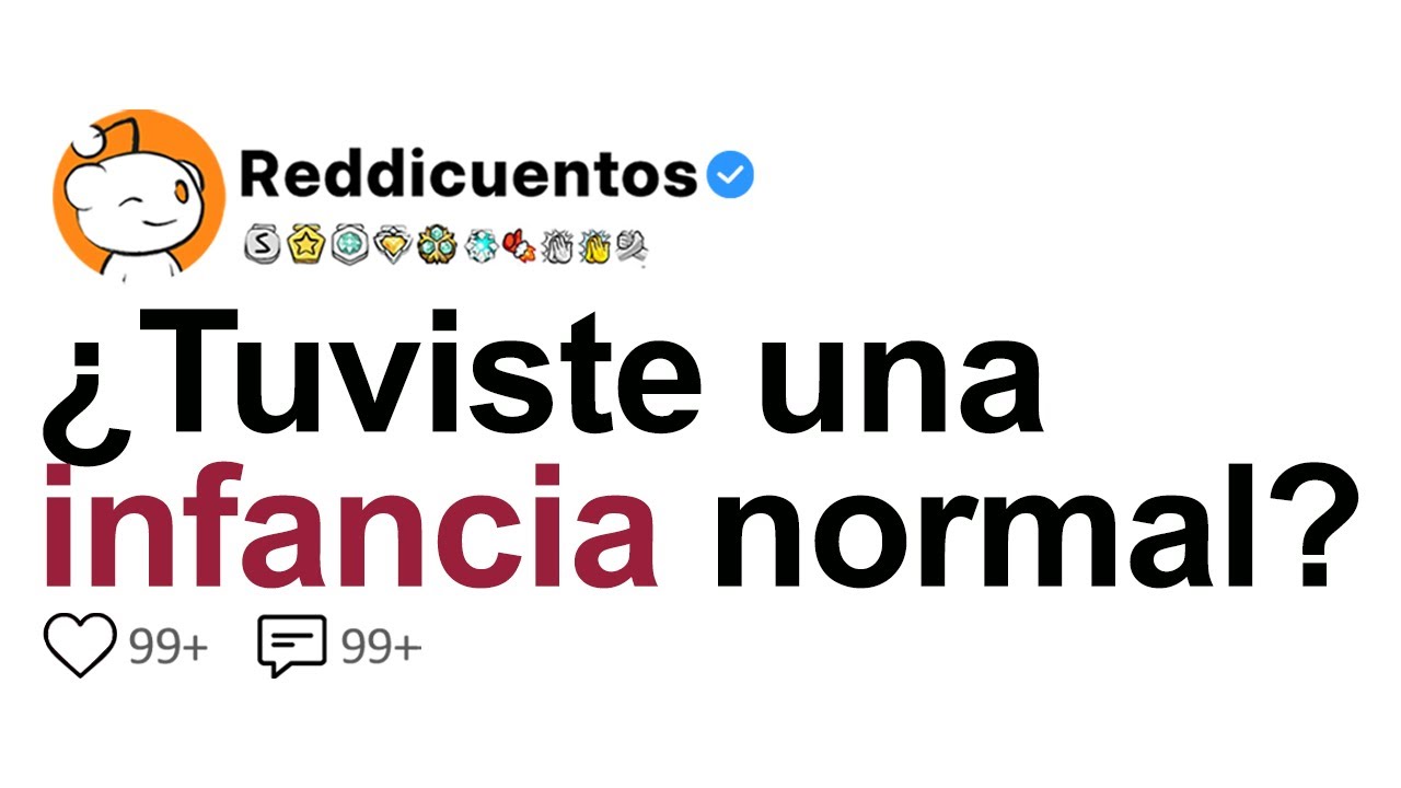 [HISTORIA COMPLETA ¿Tuviste Una Infancia Normal?