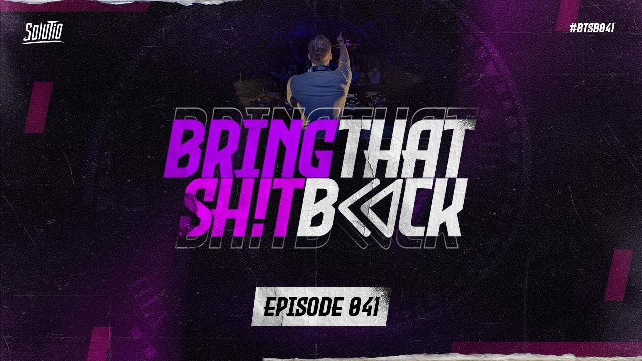 Solutio presents Bring That Shit Back // Episode 041 - Raw Hardstyle Classics