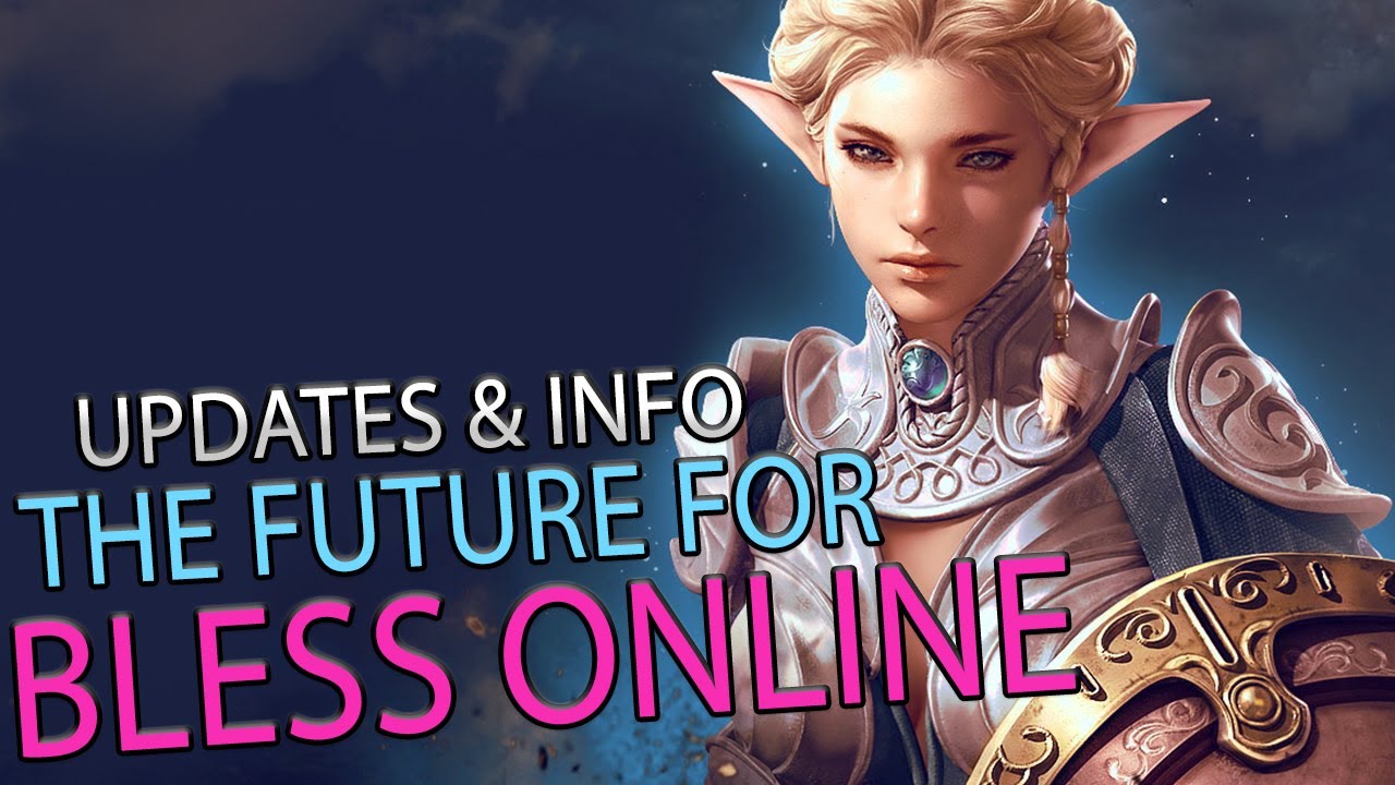 The Future For Bless Online? Updates / New Information!!