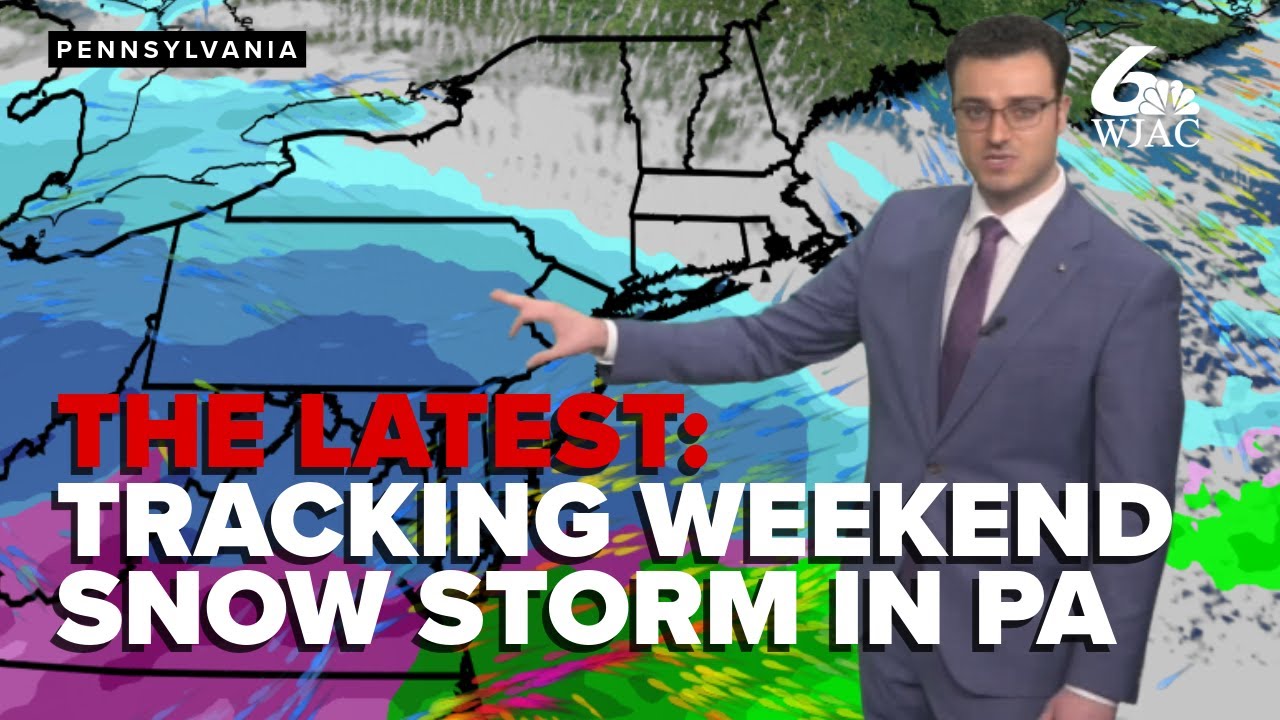 The latest: Tracking weekend snow storm in Pennsylvania