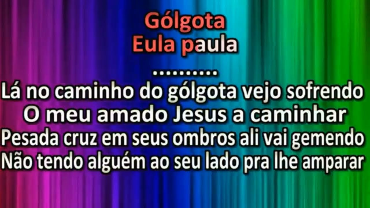 Eula Paula - Gólgota - Playback - Karaokê