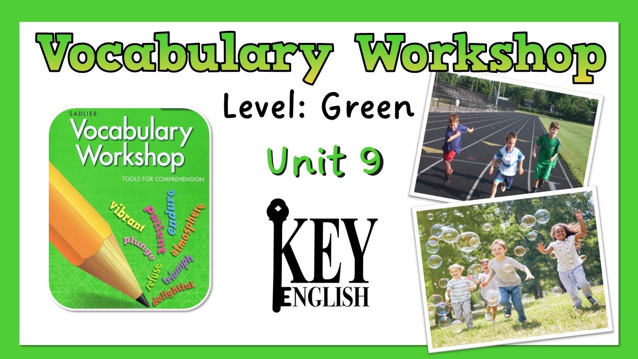 Unit 9 - Vocabulary Workshop (Level Green) 영어 어휘 연습