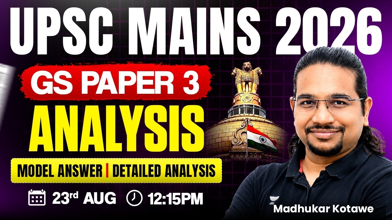 UPSC Mains 2026 GS Paper 3 Detailed Analysis in Hindi | GS 3 Paper By Madhukar Kotawe | GS3 Paper