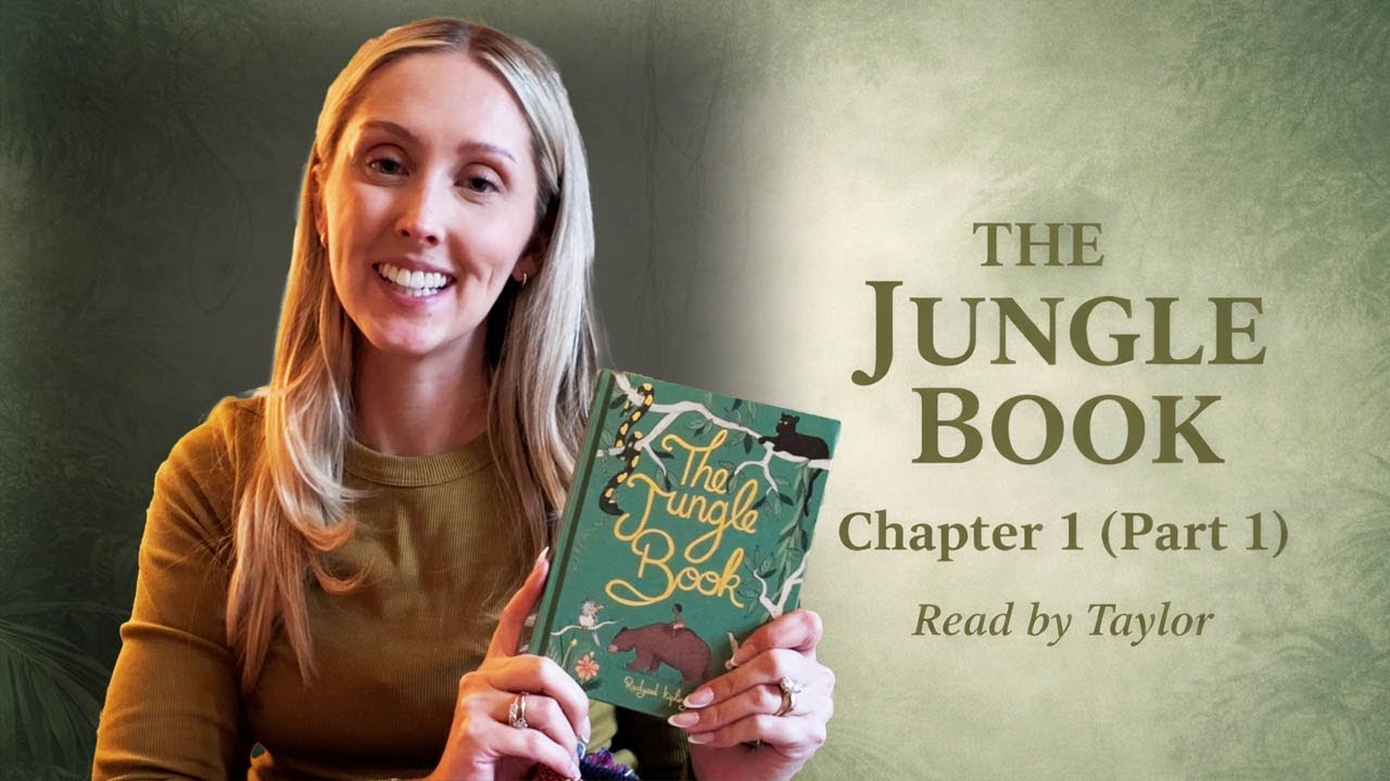 Jungle Book Read By Taylor - Chapter 1 (Part 1)