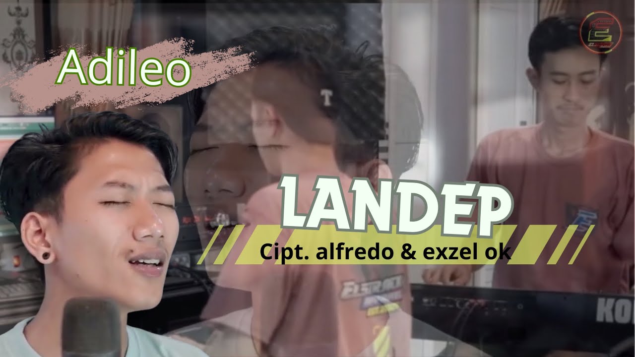 LANDEP - ADILEO (official M/V versi koplo santuy)