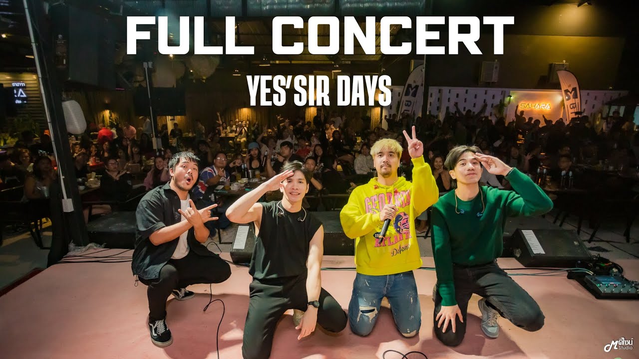 Full Concert   Yessir'days「Live version @ร้าน Sahara Café Bar&Bistro สุรินทร์」