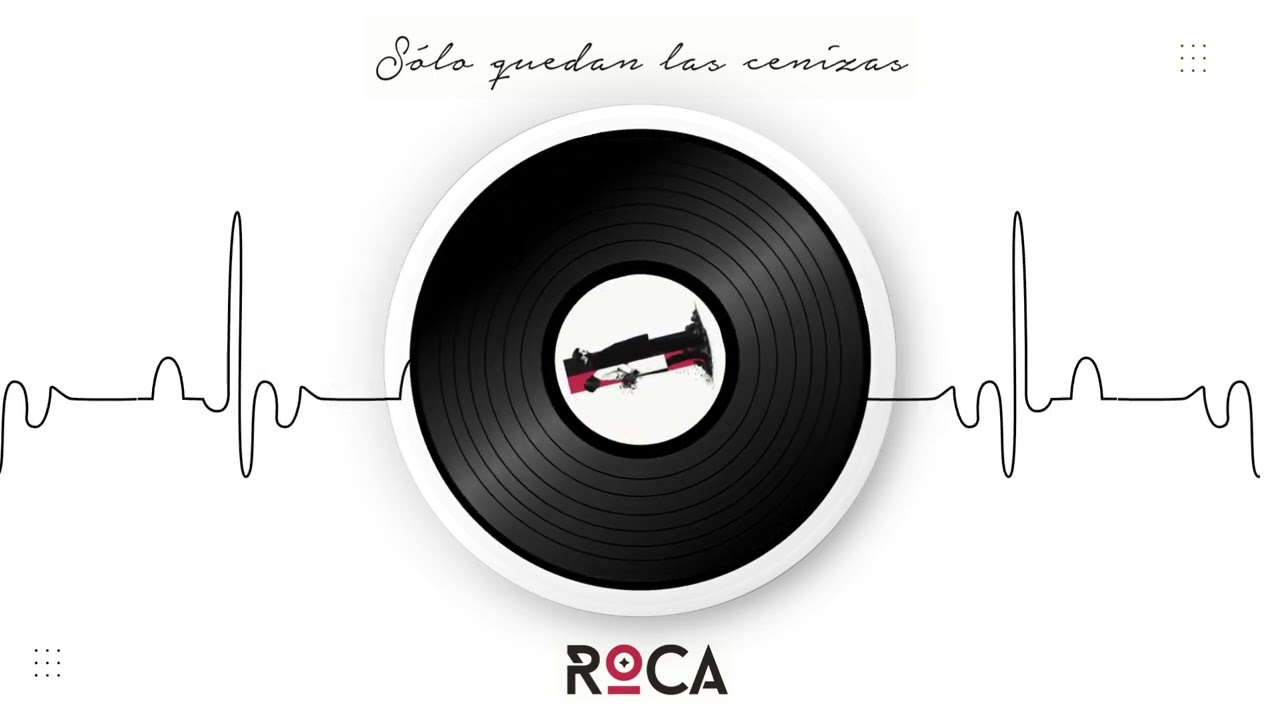 Roca - Solo quedan las cenizas
