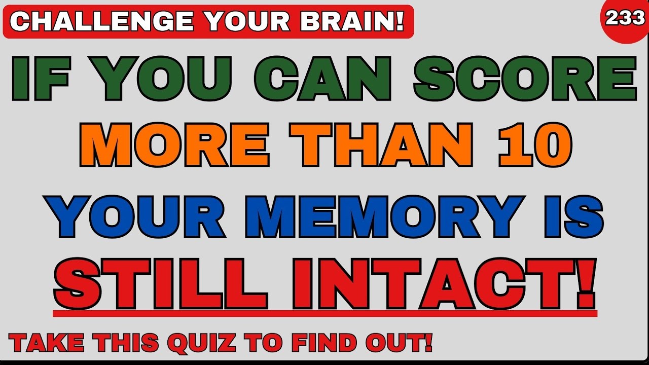 YOU HAVE A GENIUS BRAIN IF YOU CAN GET MORE THAN 10 | Education | Quiz No. 233 | GKQuiz