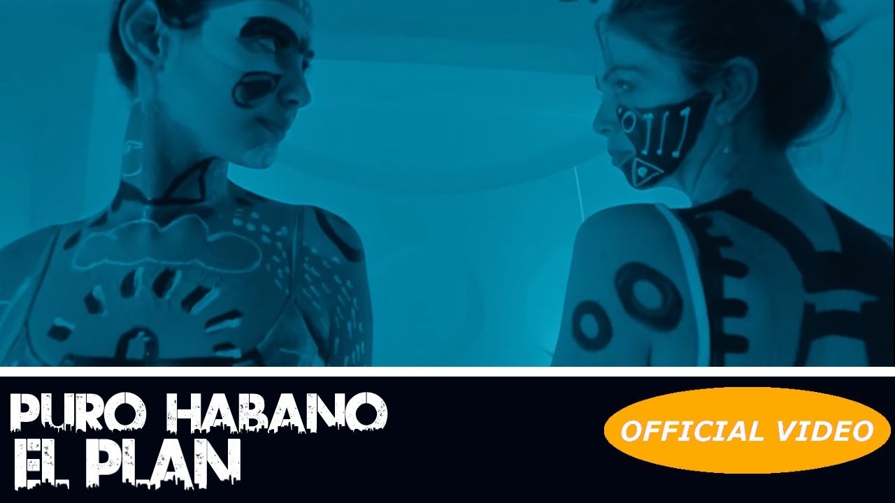 PURO HABANO - EL PLAN - (OFFICIAL VIDEO) REGGAETON 2018 / CUBATON 2018