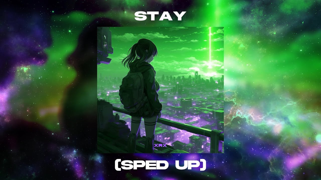 XRX - Stay (Sped Up)