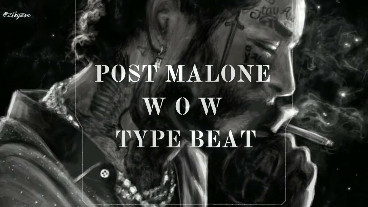Post Malone -WOW Type Beat