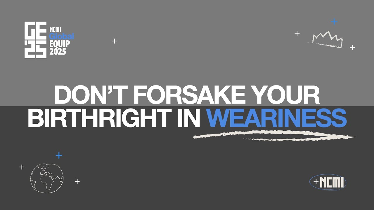 GE25 | Session 16 | Minda Nichols | Don't Forsake Your Birthright in Weariness