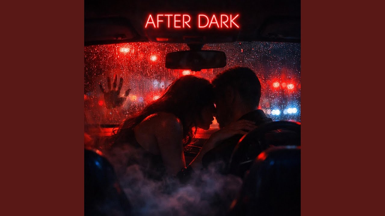 AFTER DARK
