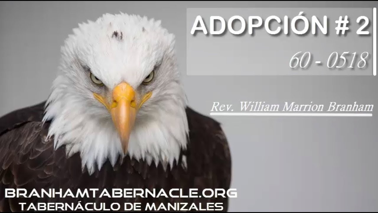 60-0518 | Adopción #2 | William Marrion Branham