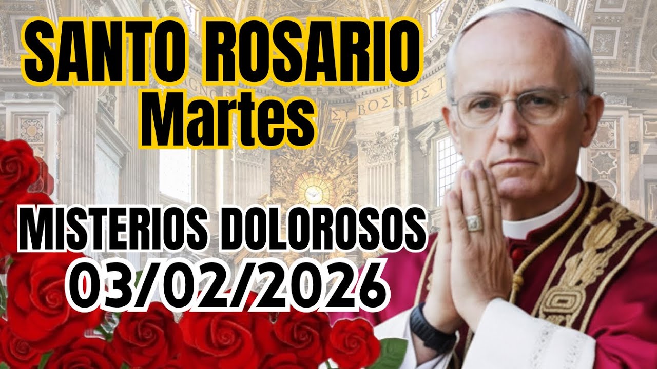 📿 Santo Rosario Martes 03/02 Misterios Dolorosos