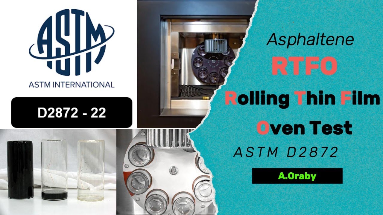 RTFO-ASTM D2872 (Rolling Thin-Film Oven Test) Effect of Heat and Air on a Moving Film of bitumen