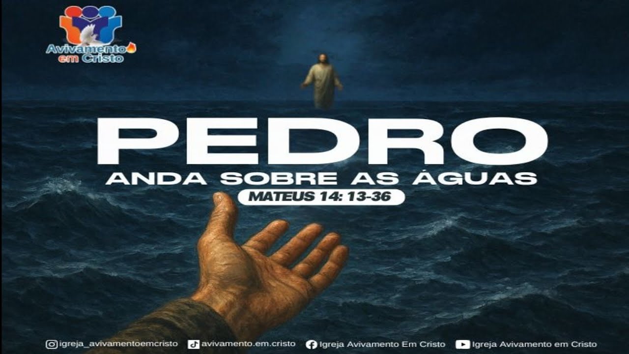 Pedro anda sobre as águas (Mateus 14:13-36)