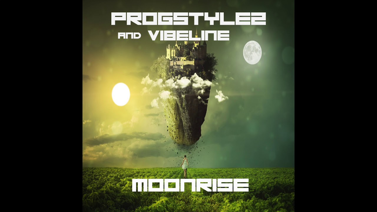 Progstylez & Vibeline -  Moonrise