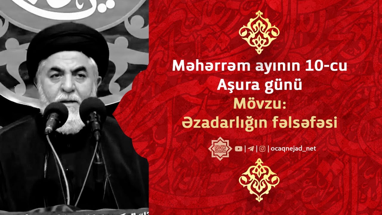 Ocaqnejad Aga - Aşura günü
