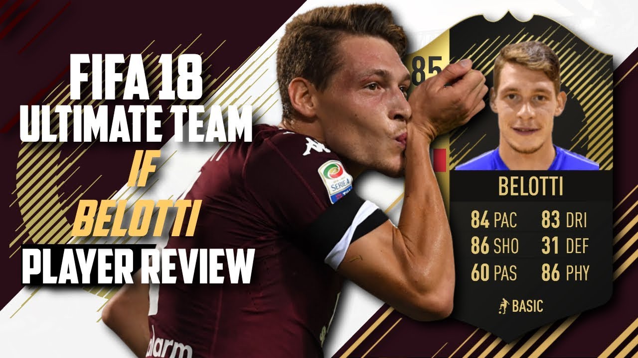 85 INFORM BELOTTI PLAYER REVIEW | 85 IF BELOTTI REVIEW | FIFA 18 ULTIMATE TEAM