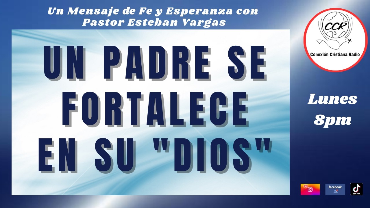 UN PADRE SE FORTALECE EN SU 