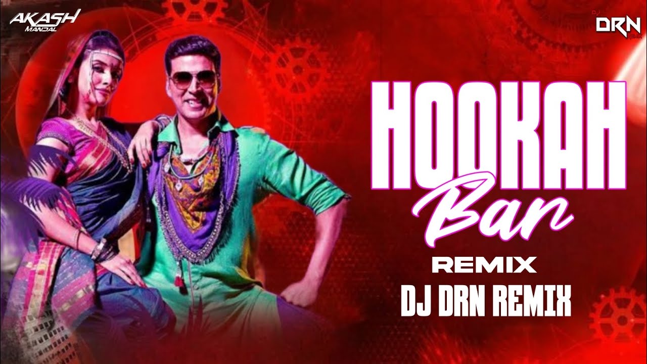 Hookah Baar | Khiladi 786 | Dj Drn Remix | Vfx Akash Mandal | Akshay Kumar | Himesh Reshammiya