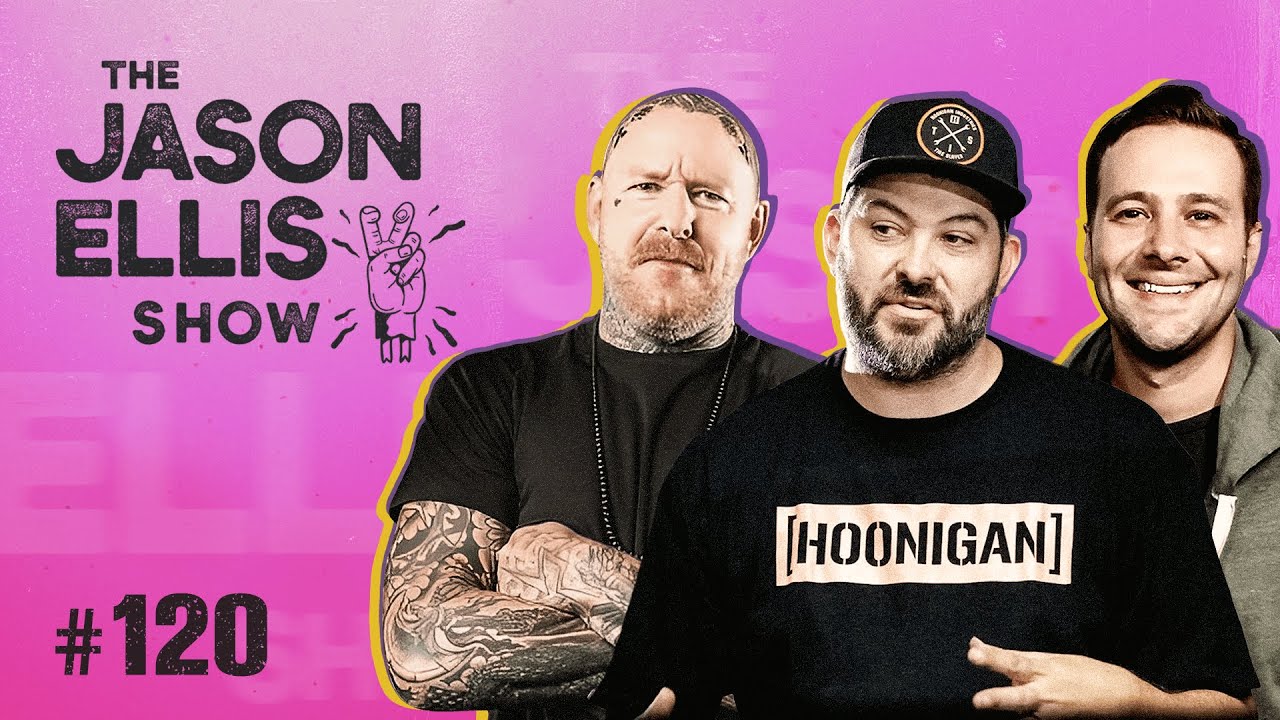 Just a Hoonigan, Brian Scotto | EP 120 | The Jason Ellis Show