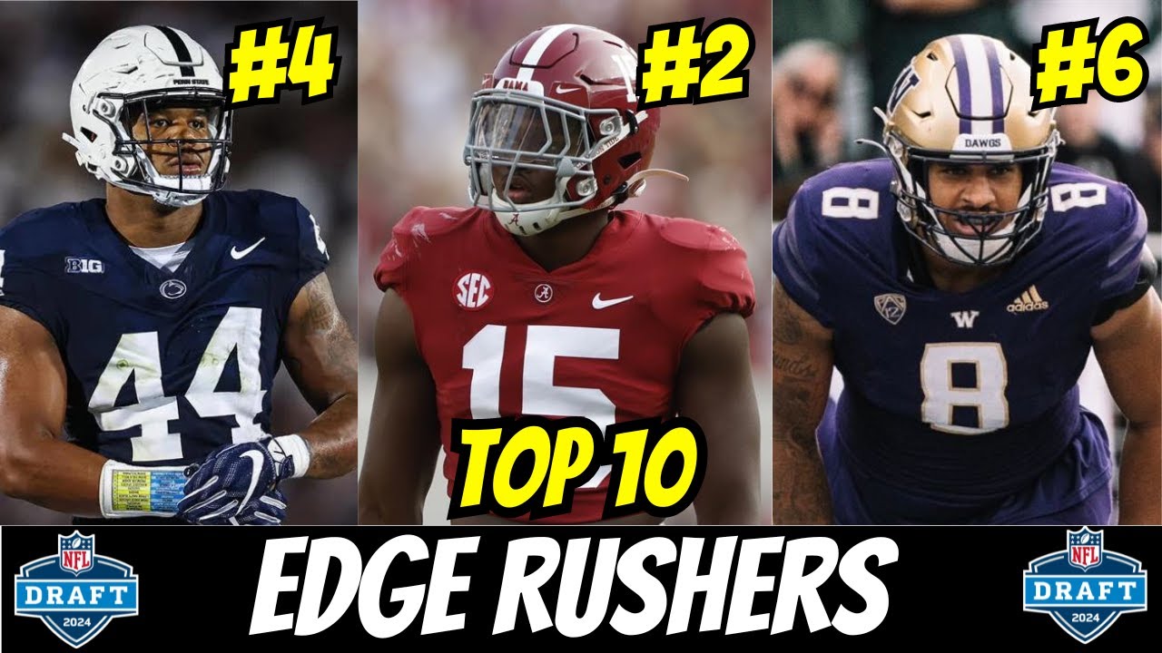THESE are the TOP 10 EDGE Rushers in the 2024 NFL Draft