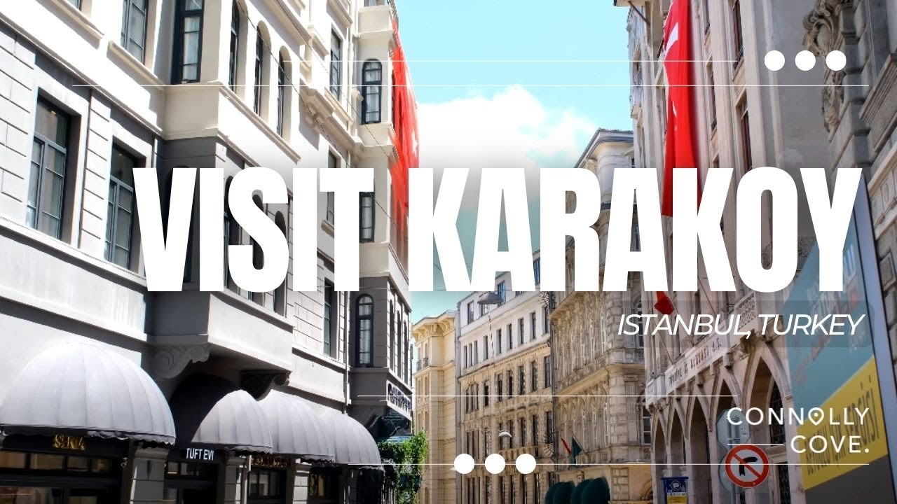 Visit Karak&ouml;y | Istanbul | Turkey | Karak&ouml;y Istanbul | Things to do in Istanbul