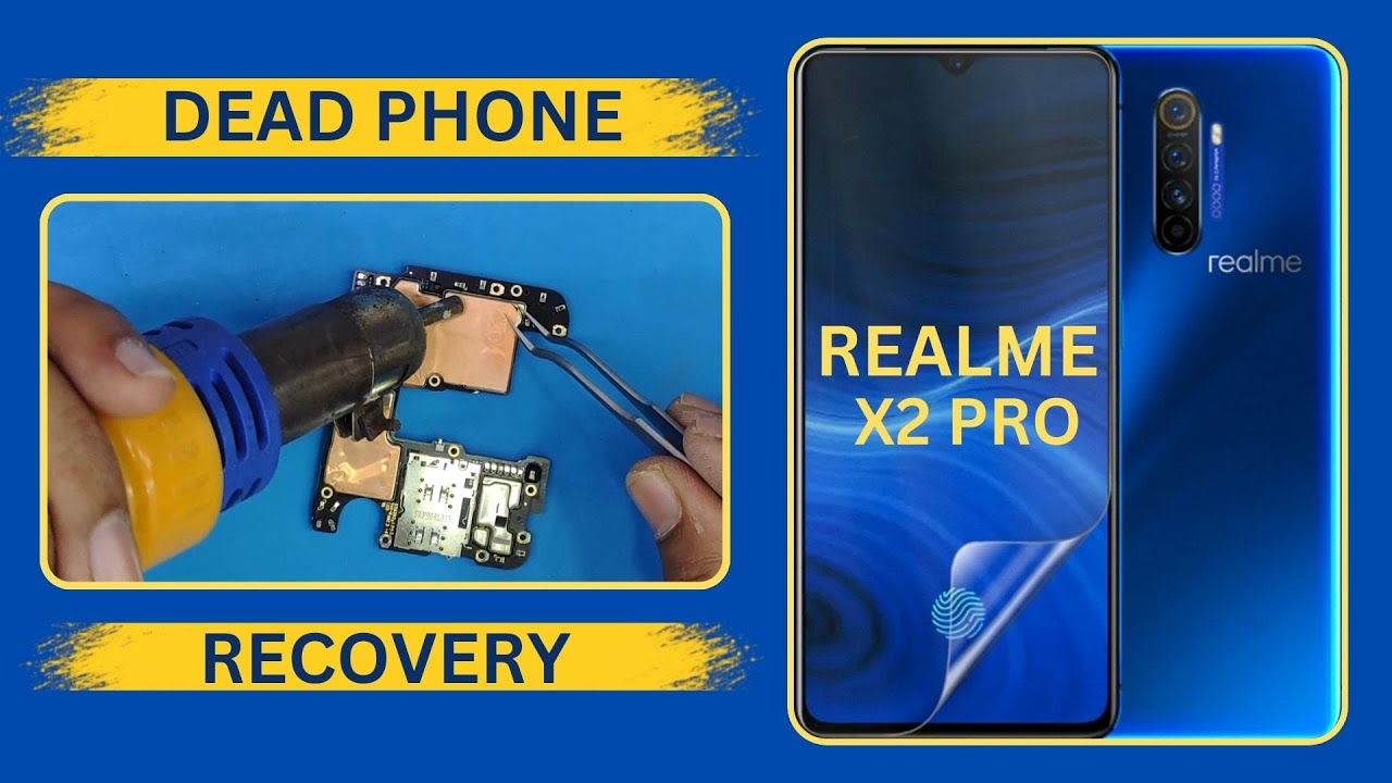 Realme X2 Pro Dead Phone Recovery | Fix Boot Issues & Power Problems