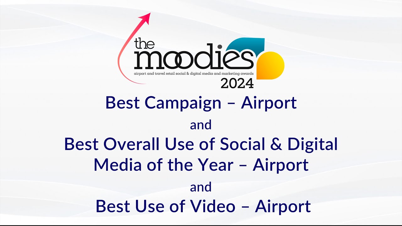 Best Campaign &ndash; Airport. Best Use of Social & Digital Media &ndash; Airport. Best Use of Video &ndash; Airport