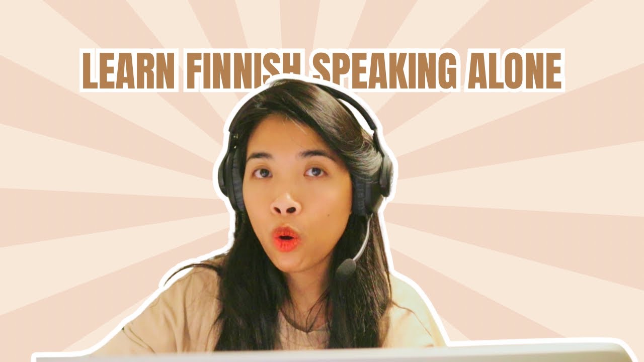 learn to speak Finnish fluently on your own – simple and effective tips
