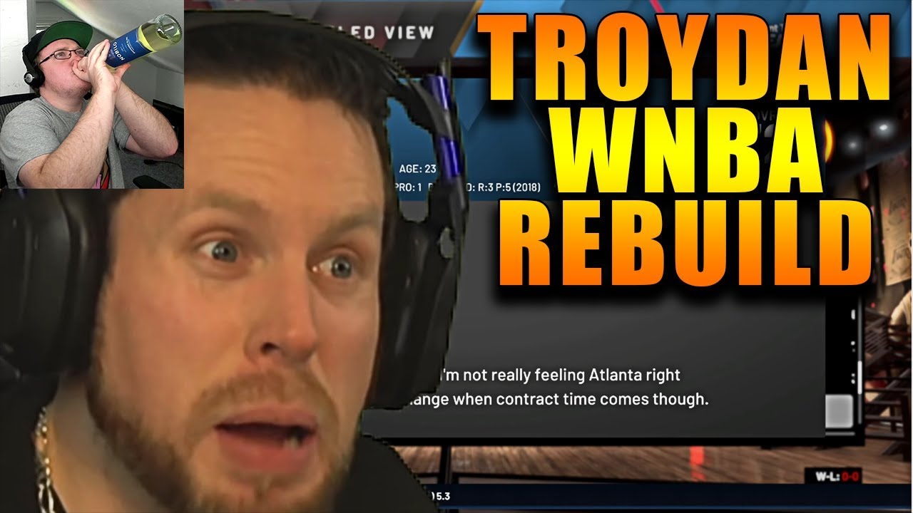 Reacting To Troydan WNBA Rebuild