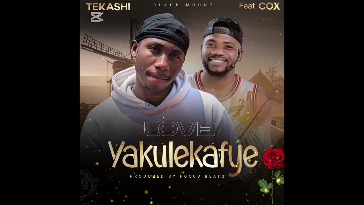Tekash ft Cox love yakulekafye 