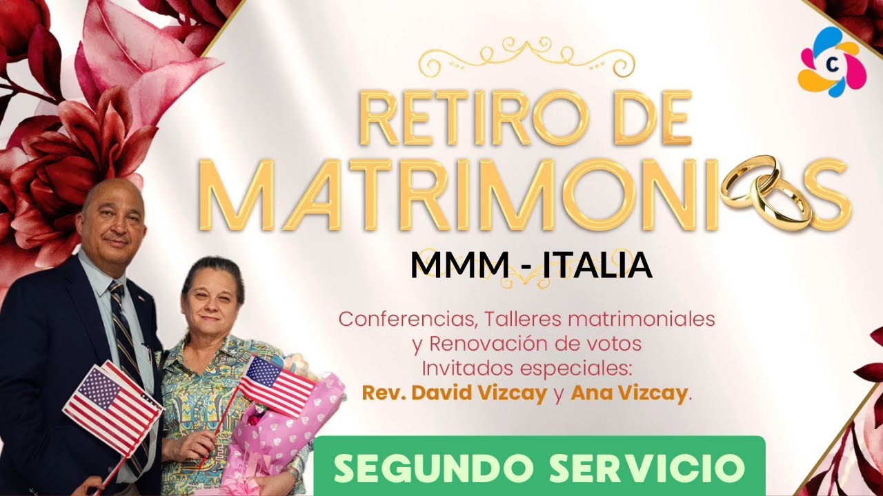 Retiro de matrimonios MMM Busto Arsizio - Italia 2026 (Segundo Servicio)
