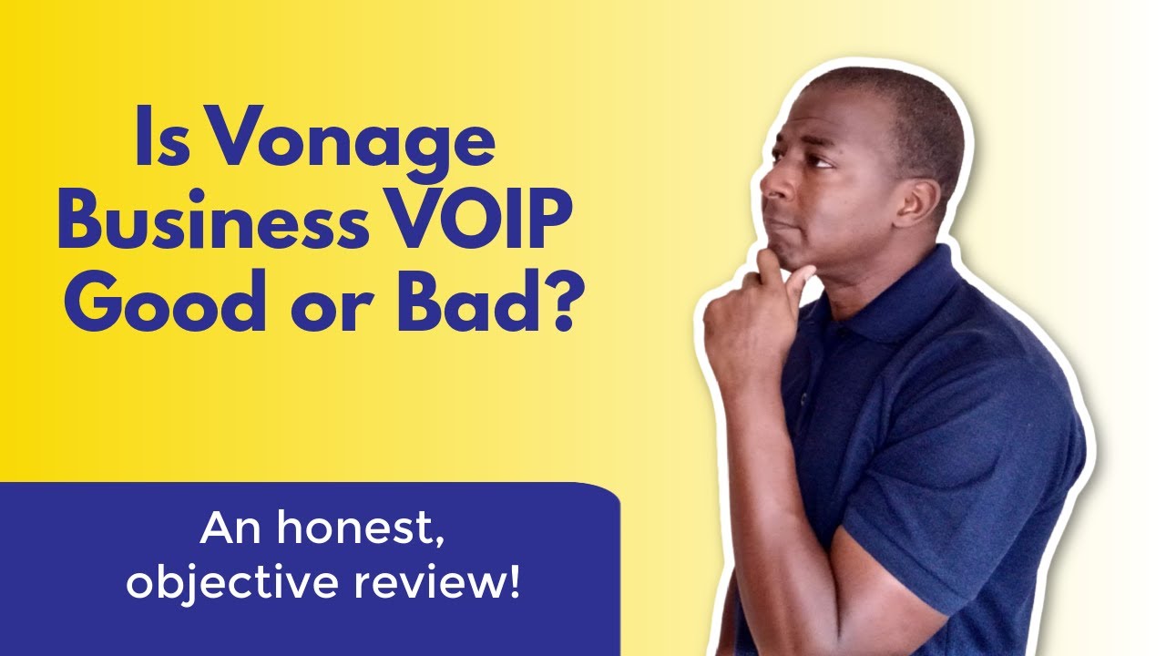 Is Vonage Business VOIP phone service GOOD or BAD?