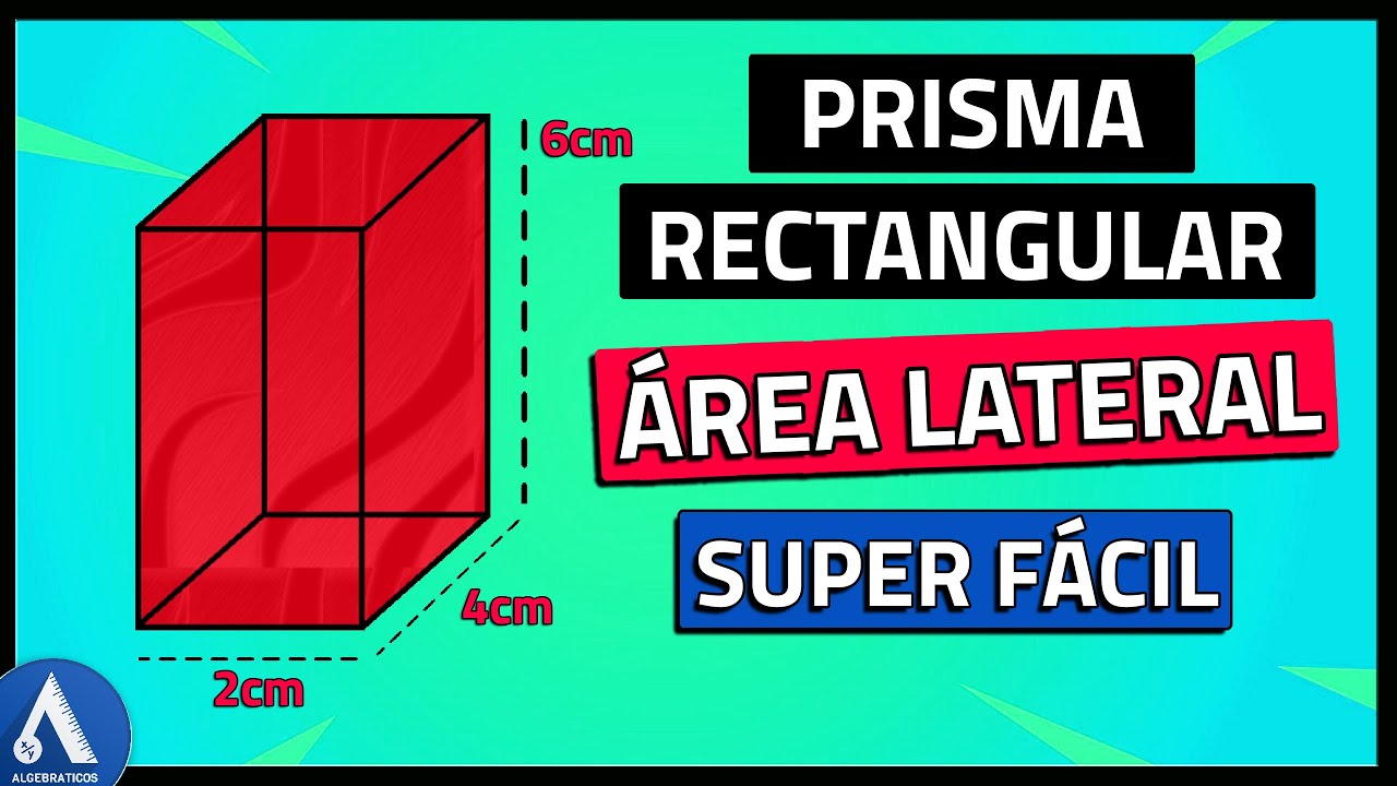 ÁREA LATERAL DE UN PRISMA RECTANGULAR (Explicación Paso a Paso)