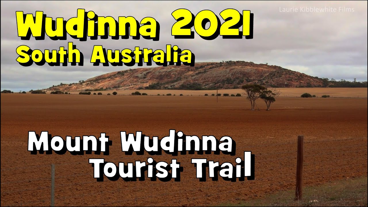 WUDINNA 2021 - Mount Wudinna Tourist Trail