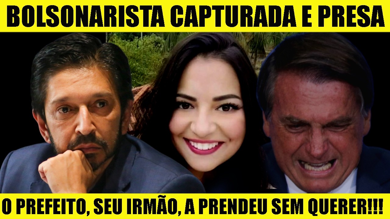 IRMÃ FORAGIDA DO PREFEITO BOLSONARISTA DE SÃO PAULO, RICARDO NUNES, FOI CAPTURADA! BOZO CHORA!