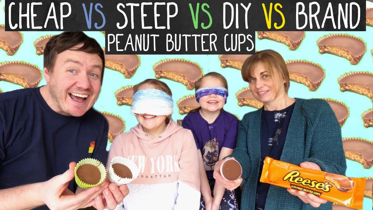 Cheap VS Steep VS Brand Peanut Butter Cups