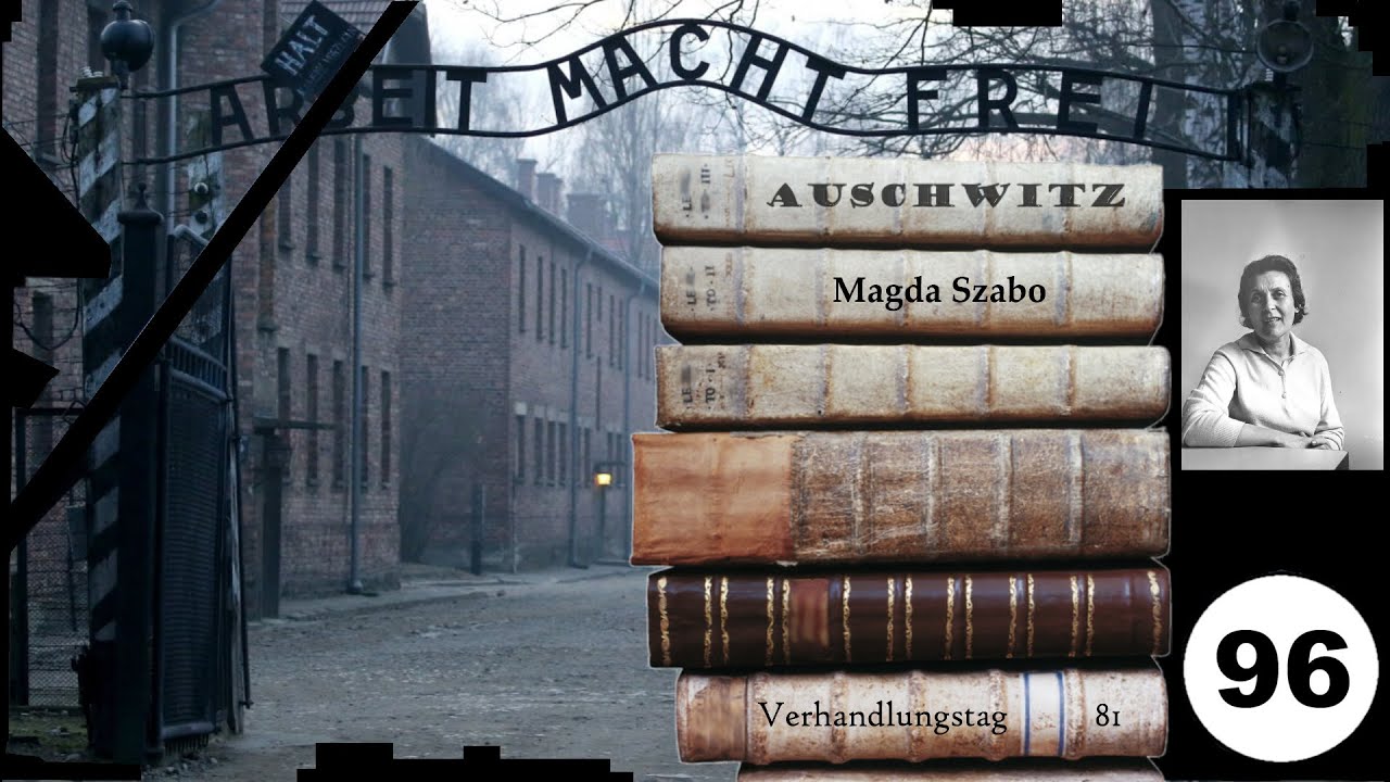 (96) Zeuge: Magda Szabo - Frankfurter-Auschwitz-Prozess
