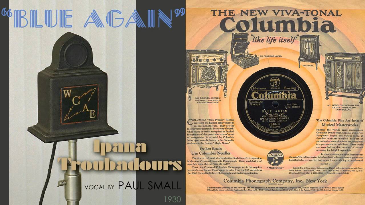 1930, Blue Again, I'm So Afraid Of You, Ipana Troubadours, HD 78rpm