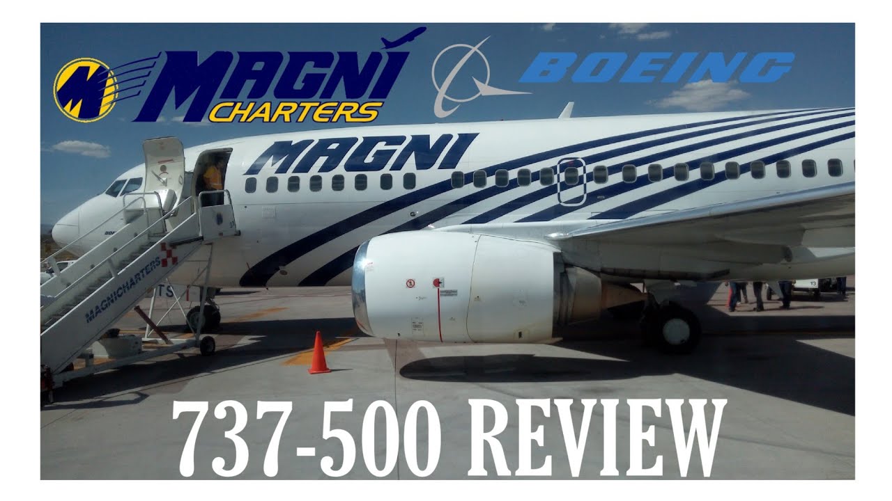 Magnicharters Boeing 737-500 Review