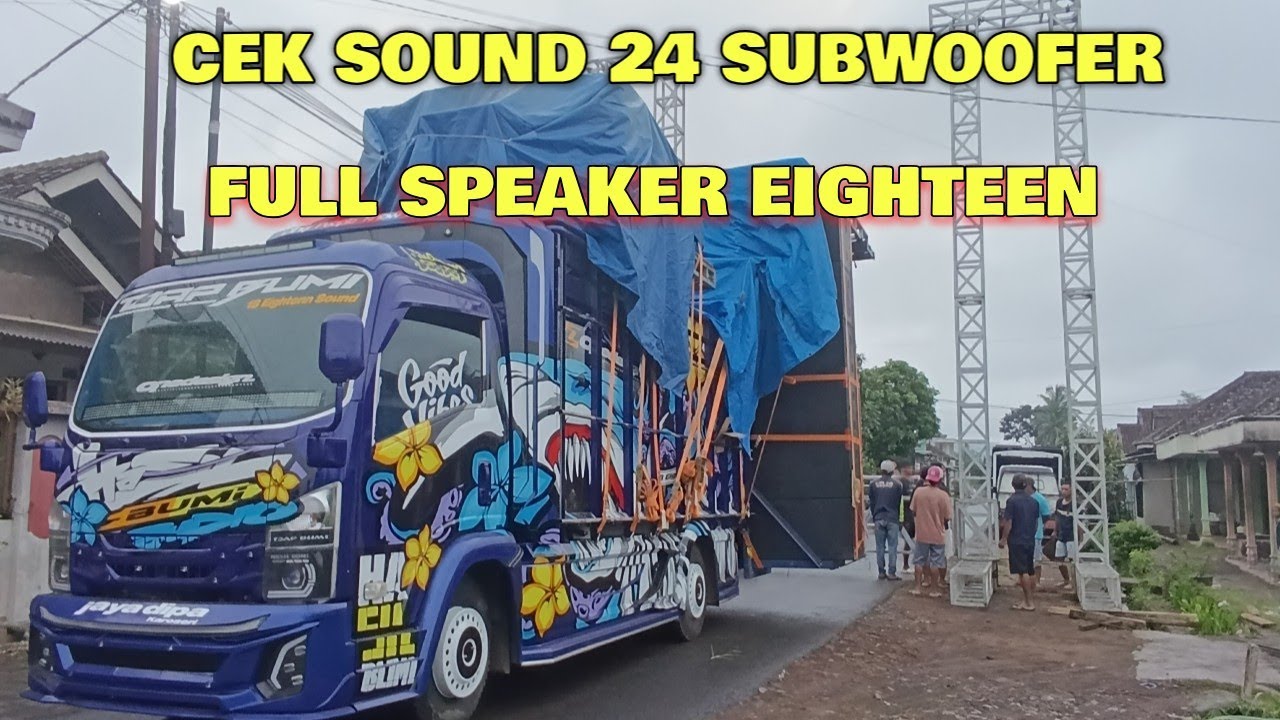 Hasil bumi loading cek sound 24 subwoofer full speaker eighteen