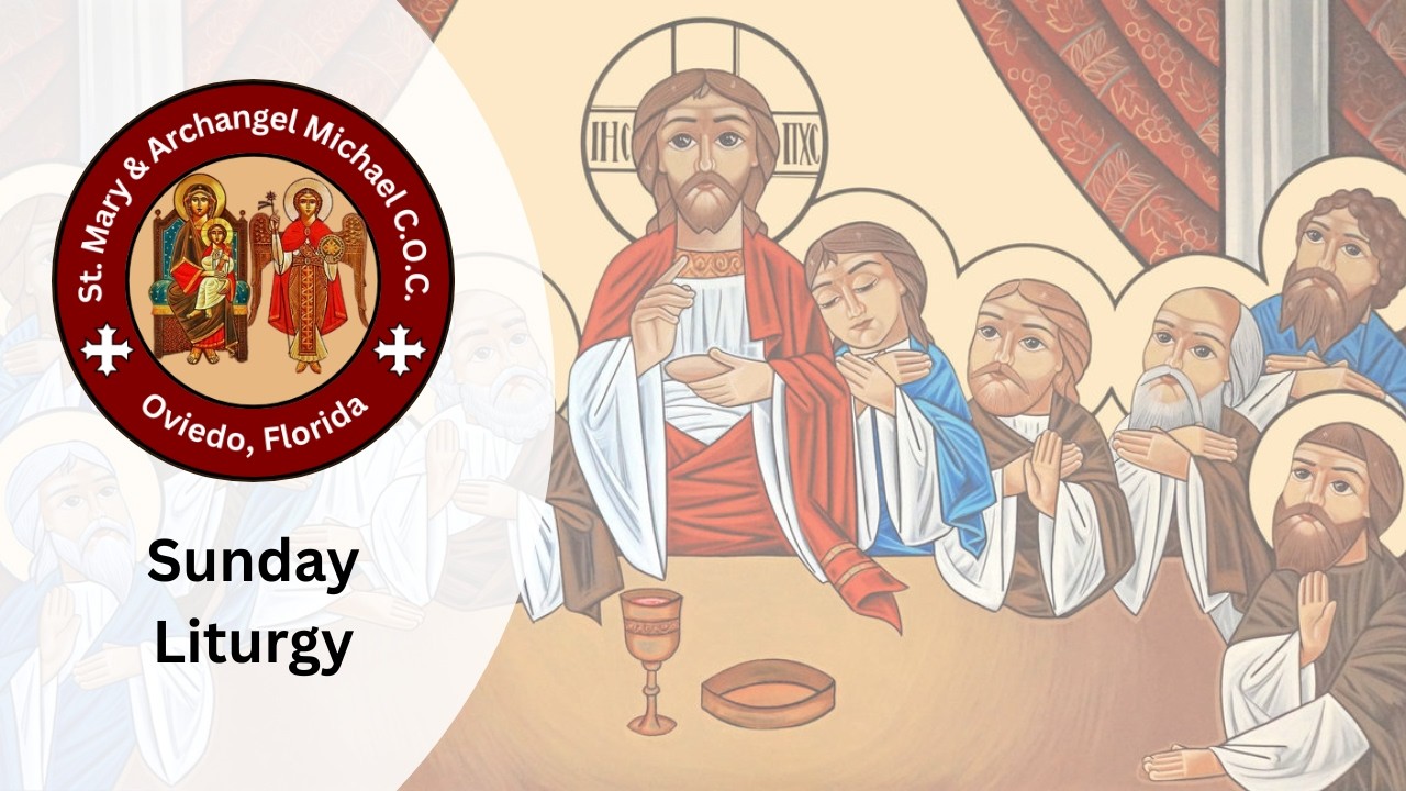 Divine Liturgy - 3rd Sunday of Tobe