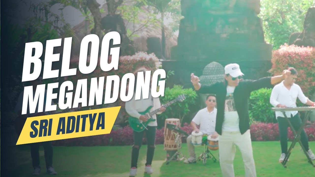 BELOG MEGANDONG - SRI ADITYA  - [Official Music Video]