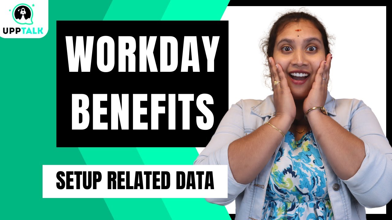 Данные, связанные с настройкой льгот Workday | Обучение по льготам Workday | Руководство по льгот...